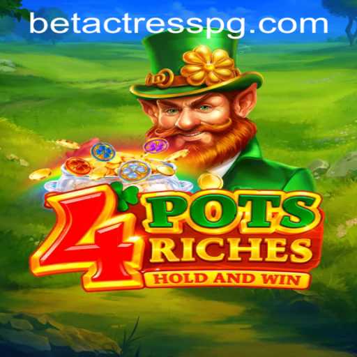 Exploring the Features and Excitement of 4potsriches