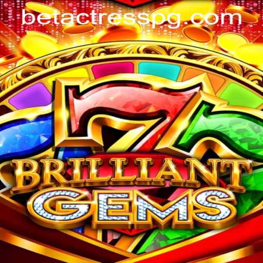 The Fascinating World of BrilliantGems: A Deep Dive into Gameplay and Excitement